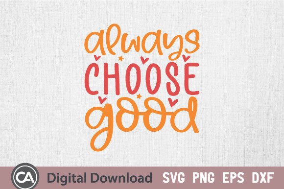 Always Choose Good SVG: A Perfect Addition for Crafts and Graphics