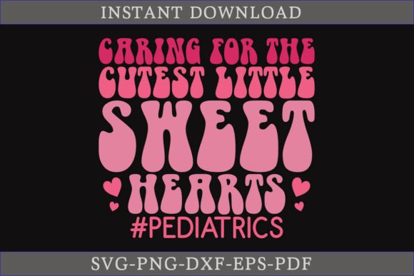 Cutest Little Sweethearts Pediatrics SVG for Local Branding