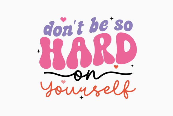 Don't Be so Hard on Yourself: A Retro Graphics and Crafts Gem