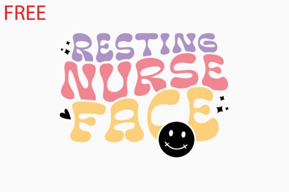 Free Retro Nurse Quote Svg: A Versatile Graphics Asset for Crafts