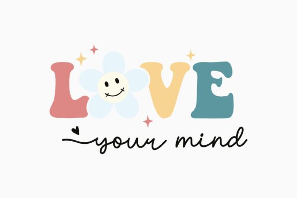 Love Your Mind Retro Mental Health SVG for Crafts & Graphics