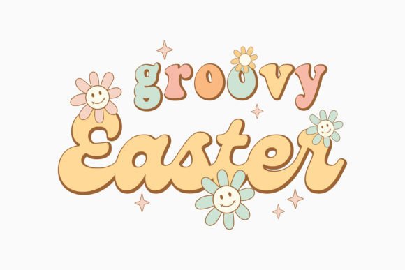 Perfect Groovy Easter Retro Quote for Crafts & Graphics