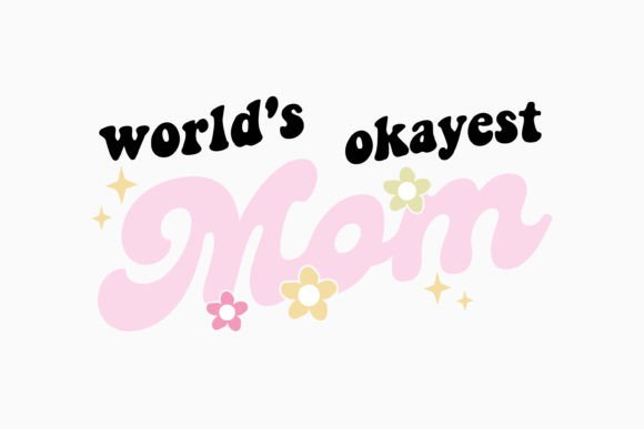 Review: Worlds Okay Retro Mothers Day Quotes Svg for Crafts