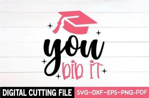 Review: You Did It Svg for Creative Graphics and Crafts